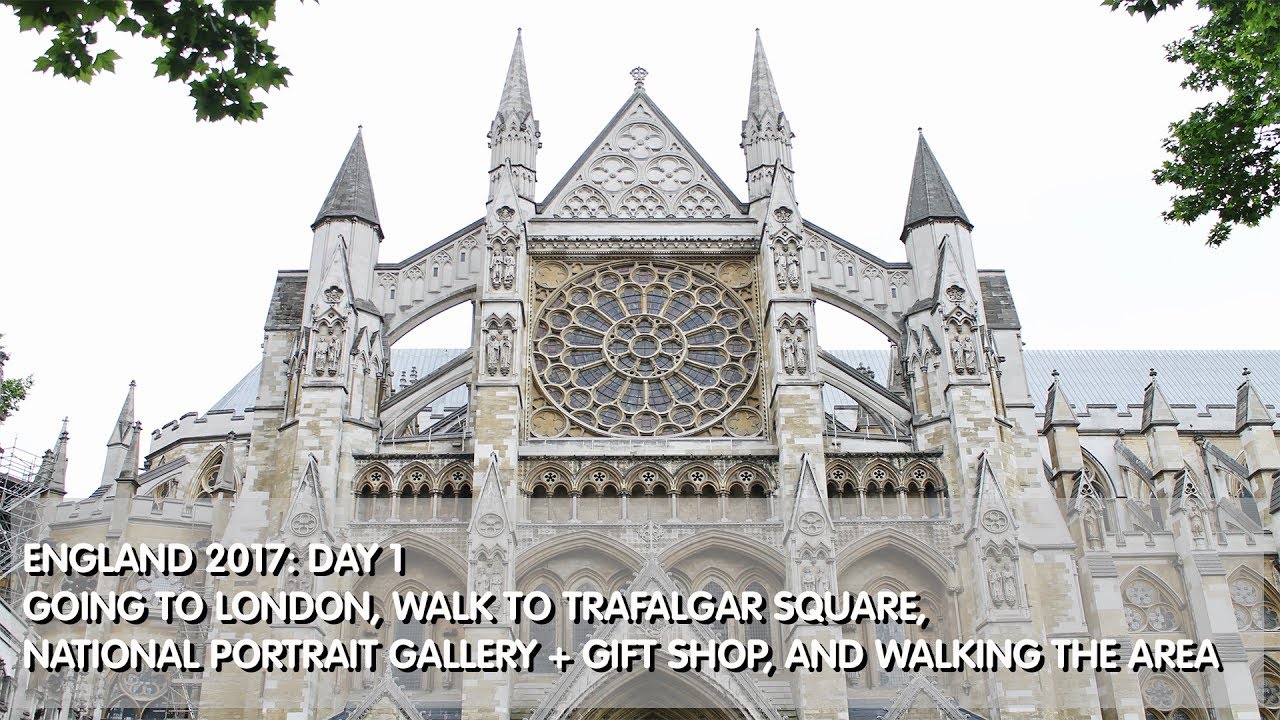 England 2017: Day 1 Getting To London, Trafalgar Square, National Portrait Gallery + Shop