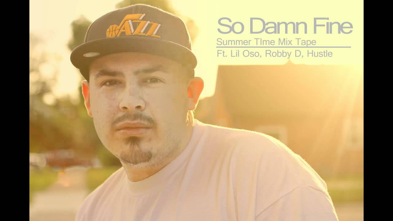 801 Summertime Mixtape, So Damn Fine