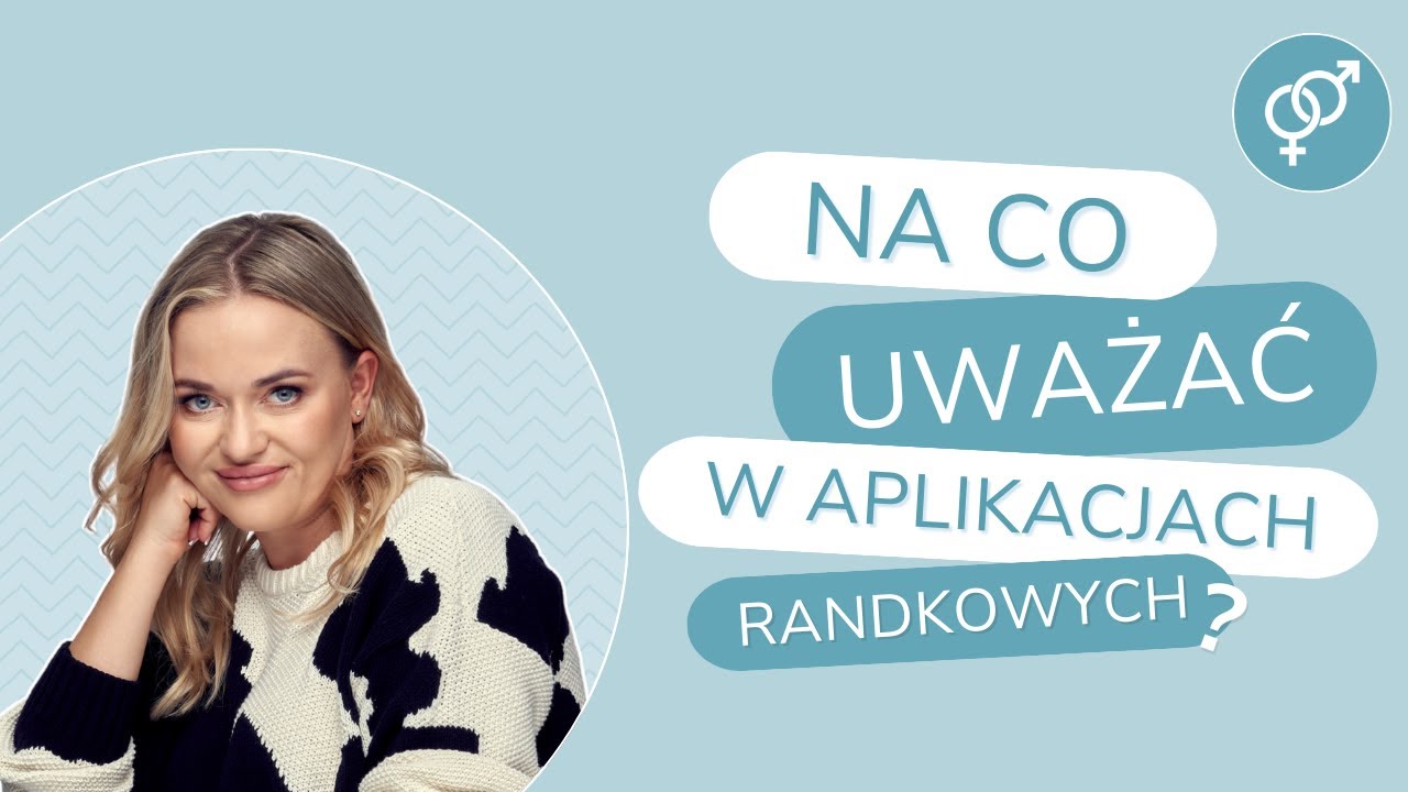 Na co należy uważać w aplikacjach randkowych?