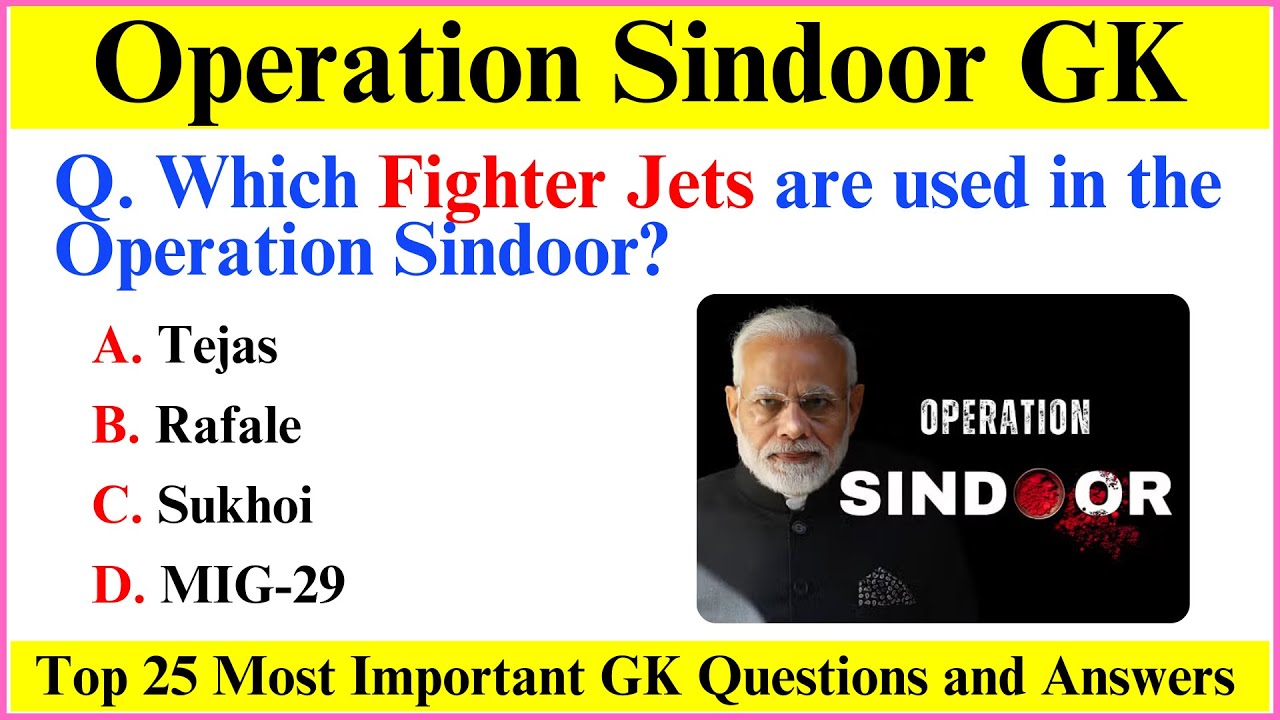 Operation Sindoor | Operation Sindoor Current Affairs | Current Affairs 2025