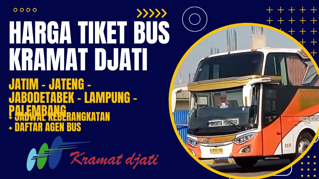 Harga Tiket Bus Kramat Djati Terbaru 2024