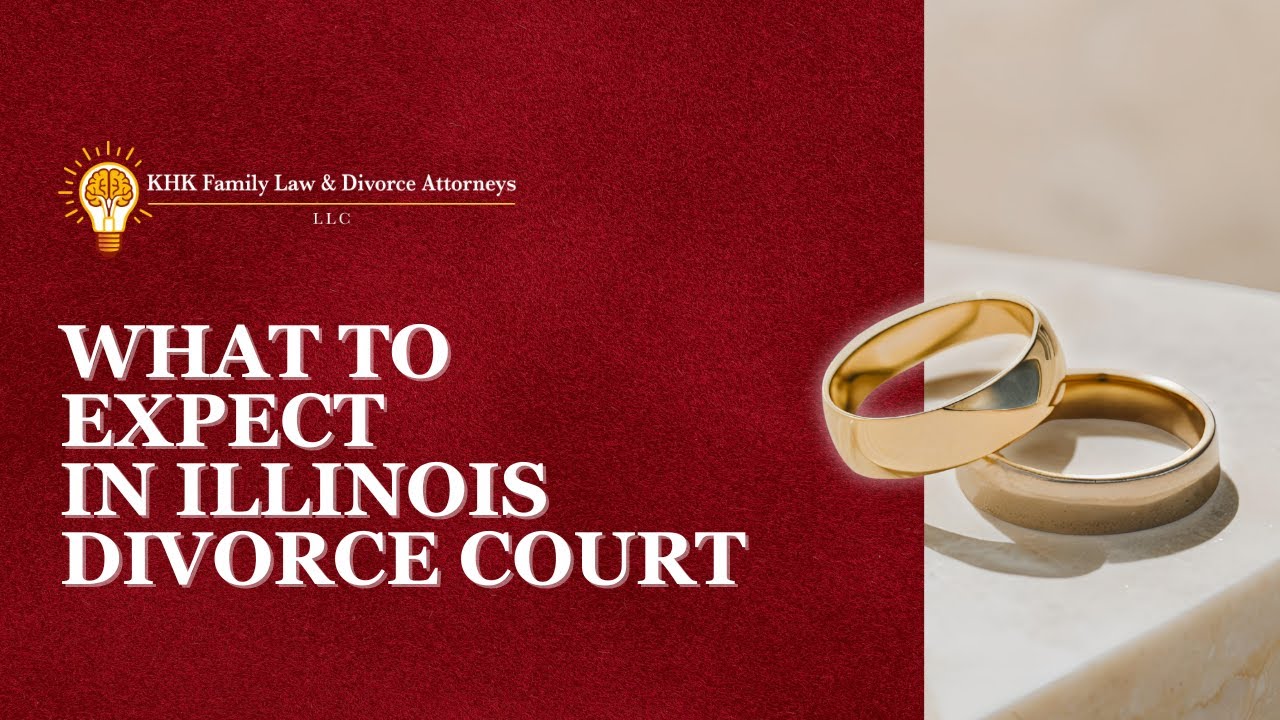 What to Expect in Illinois Divorce Court