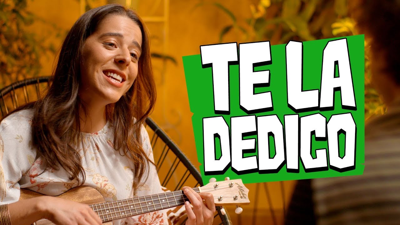 TE LA DEDICO