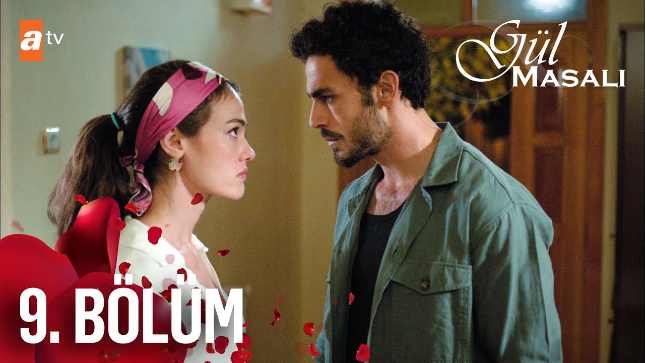 Gül Masalı 9. Bölüm @atv