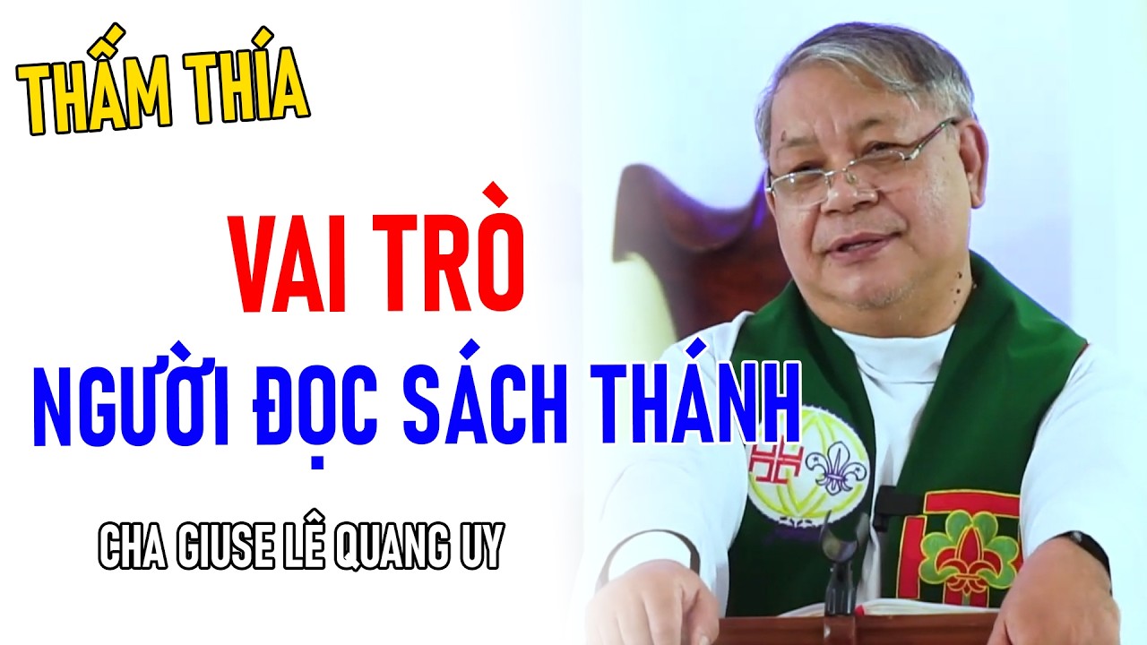 TIN MỚI! CHA GIUSE LÊ QUANG UY CHIA SẺ VỀ VAI TRÒ CỦA NGƯỜI ĐỌC SÁCH THÁNH
