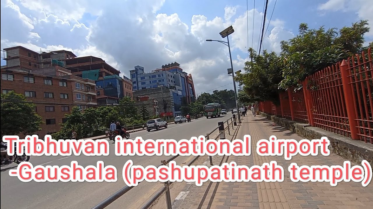Tribhuvan international airport to Gaushala (pashupatinath temple)/Kathmandu/Nepal🇳🇵🇳🇵🇳🇵🙏🙏