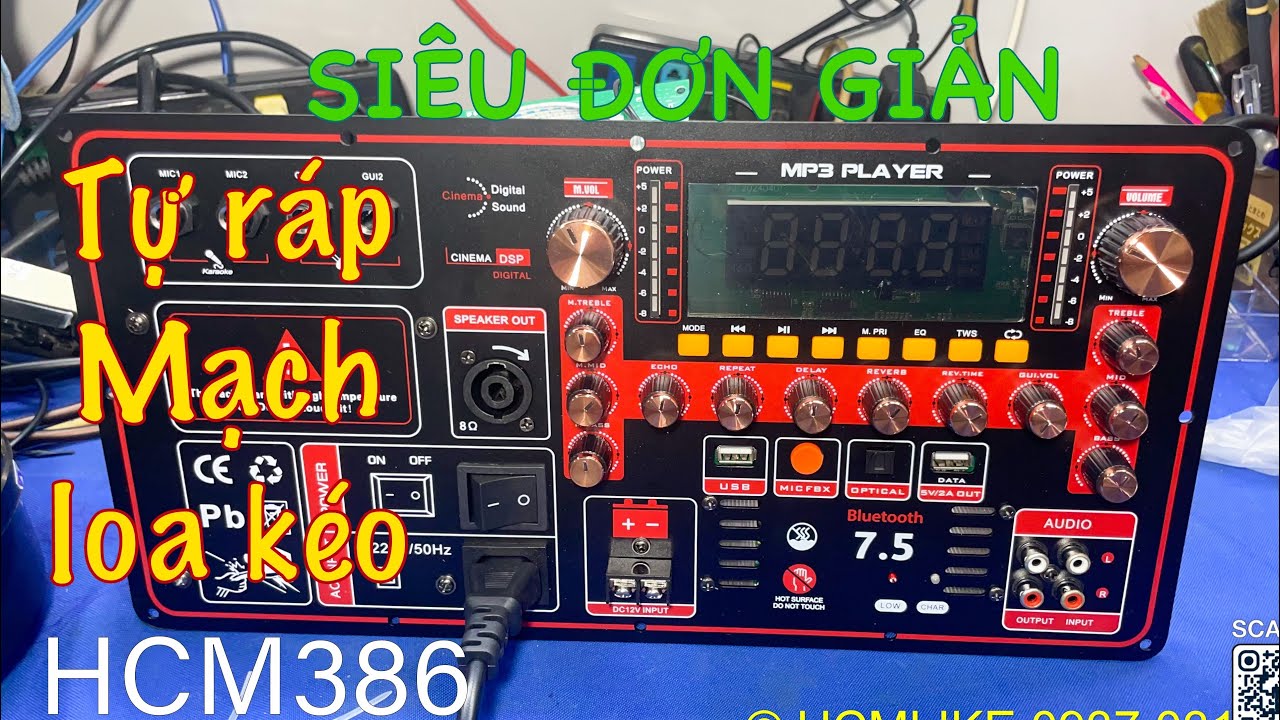 [HCM386] Tự ráp Mạch loa kéo dùng bình SIÊU ĐƠN GIẢN. HCMLIKE AUDIO. 0937031686