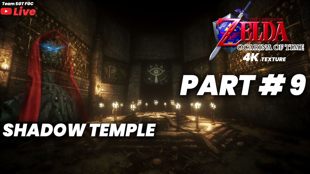 zelda oot 100% shadow temple Wakthrough Part 9 | Zelda ocrina of timeFire Temple 4k Live