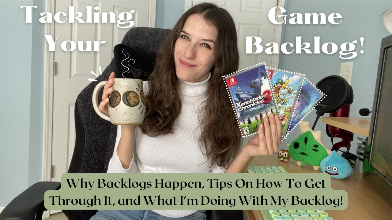 Tackling Your Game Backlog! | Why They Happen, Tips + Tricks, What I'm Doing About Mine!⭐