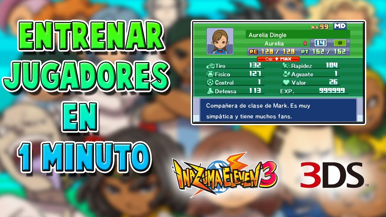 Como ENTRENAR JUGADORES en 1 MINUTO en 3DS  (Ararometodo) | Inazuma Eleven 3 Competitivo