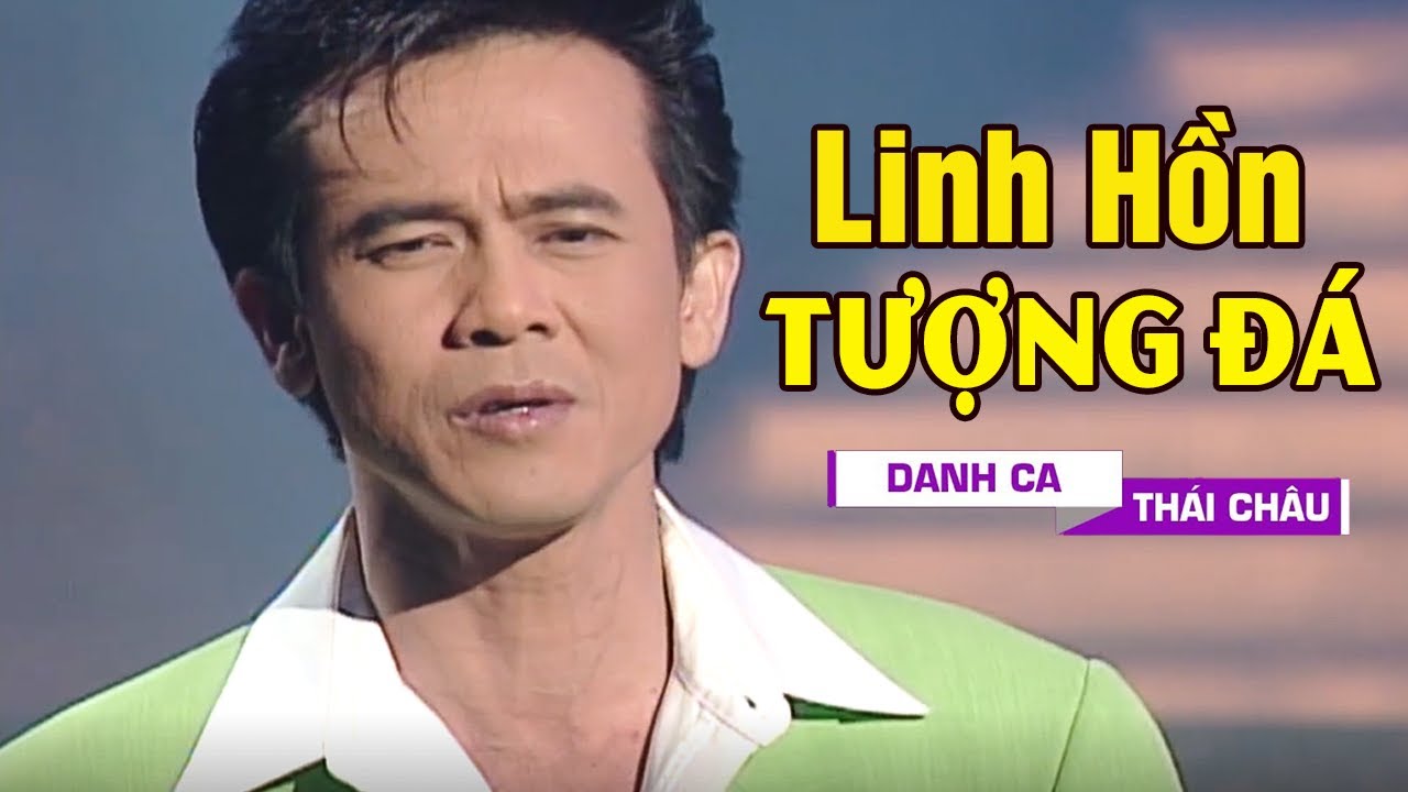 Linh Hồn Tượng Đ&aacute; | Danh Ca Th&aacute;i Ch&acirc;u