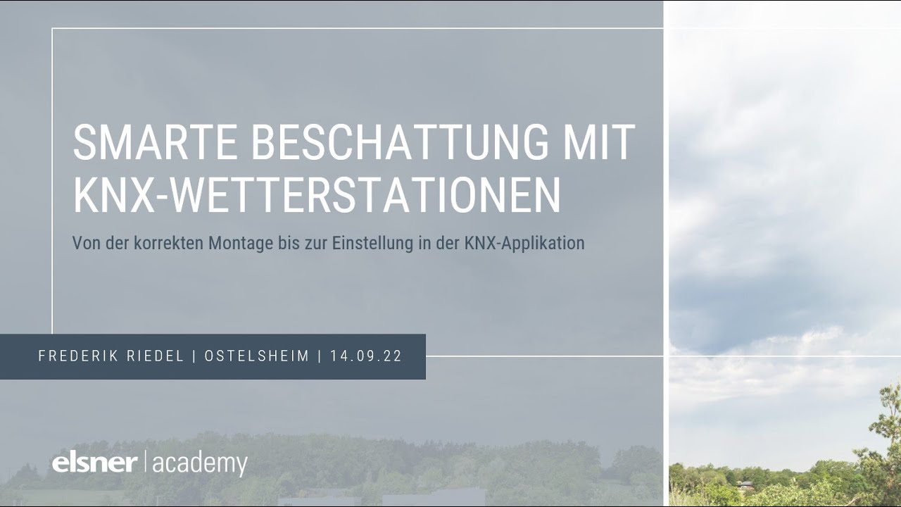 Smarte Beschattung mit KNX-Wetterstationen (Webinar-Mitschnitt)