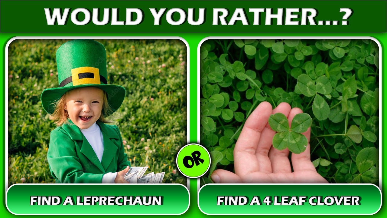 Would You Rather...? St Patrick's Edition | Brain Break Edition