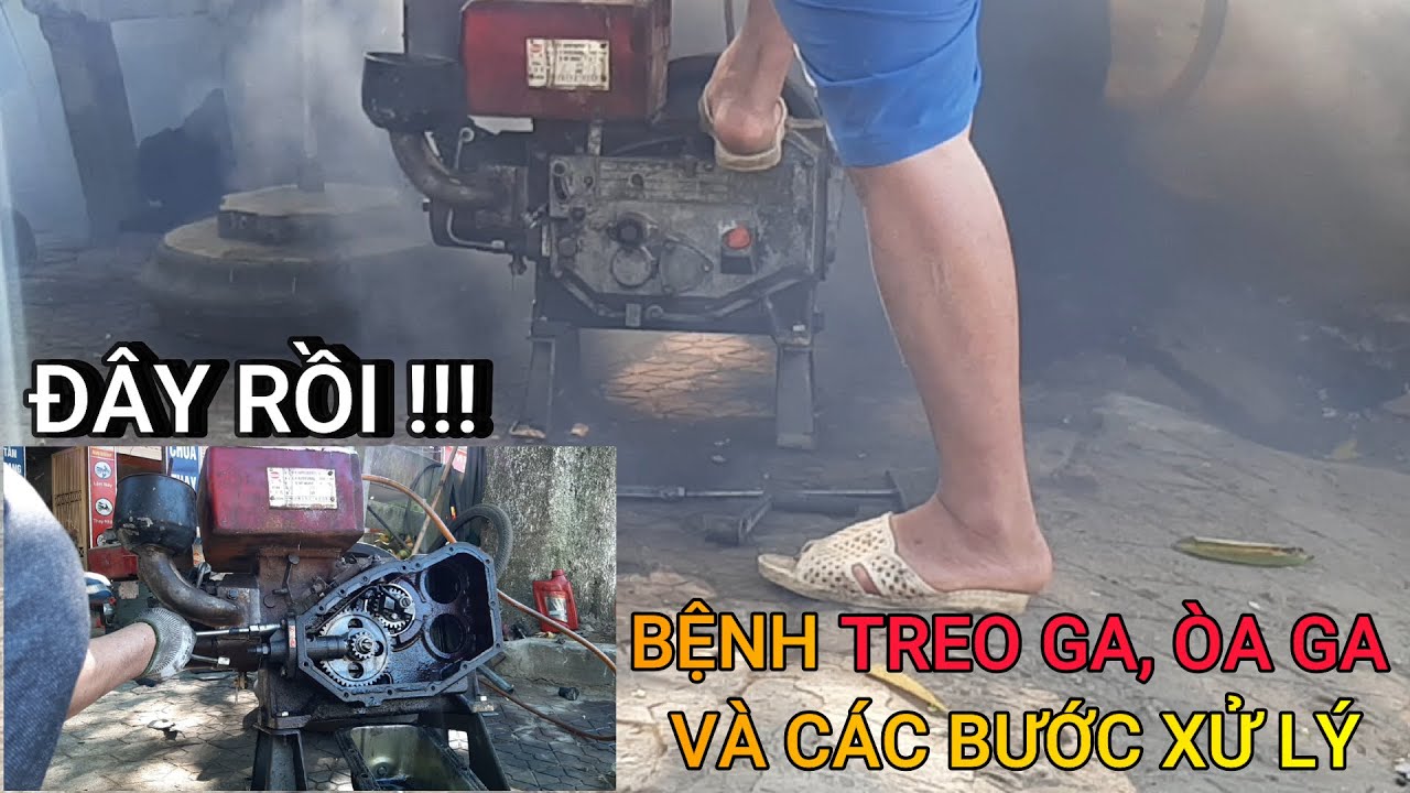 VH TV-KỸ THUẬT XỬ LÝ BỆNH TREO GA, ÒA GA CỦA ĐỘNG CƠ DIESEL R180 (DIESEL GA TREO ENGINE)