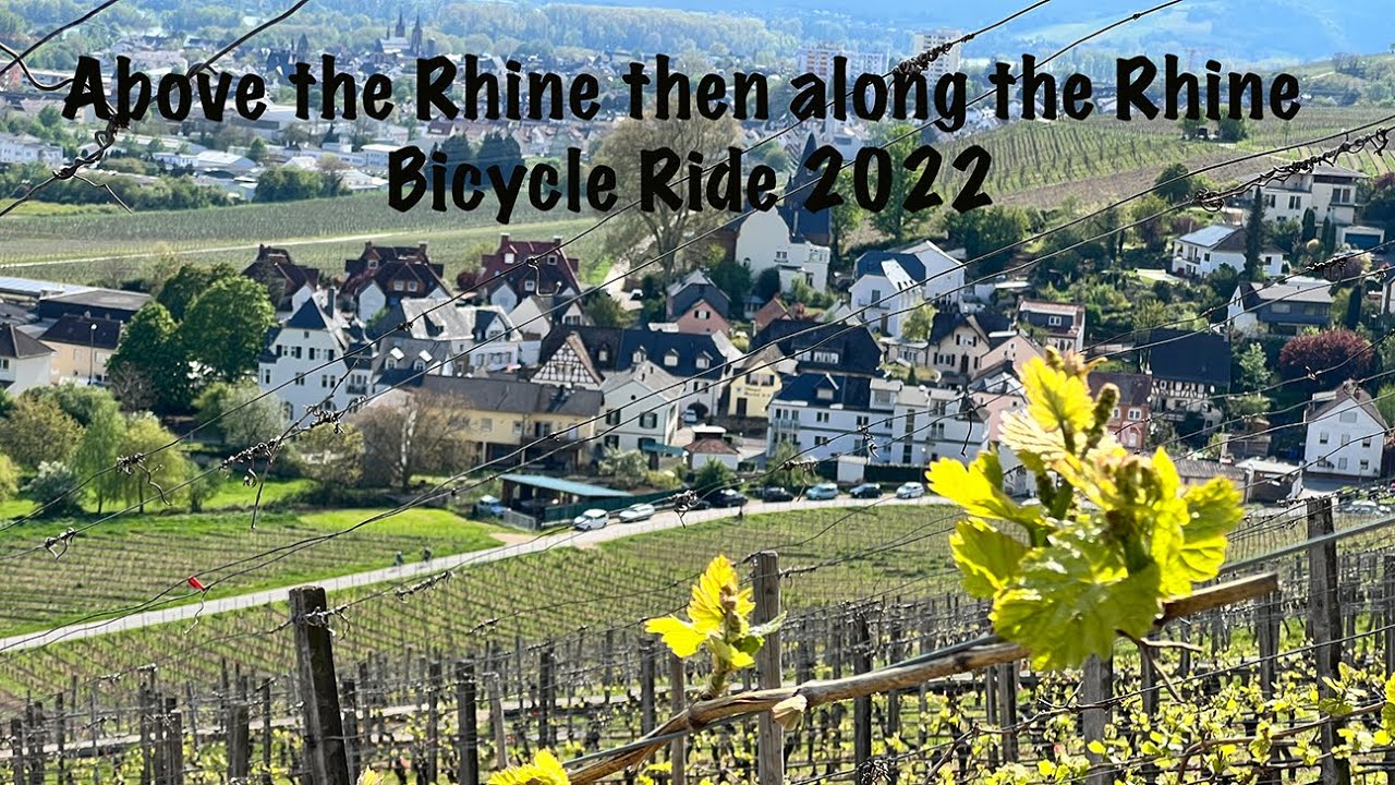 Germany Bicycle Ride Above and Along the Rhine River 2022