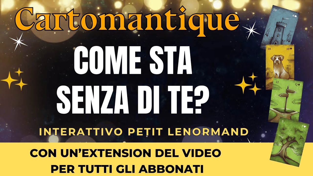 COME STA SENZA DI TE? 🌟🌹 SCOPRILO nella tua LETTURA INTERATTIVA | Cartomantique
