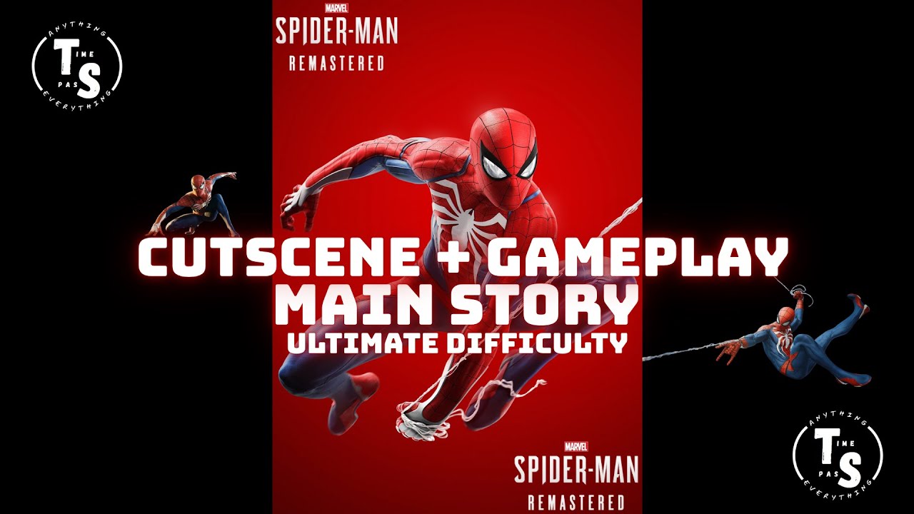 Marvel's Spider-Man Remastered - Main Story-Ultimate Difficulty (Cutscenes + Gameplay) #spiderman