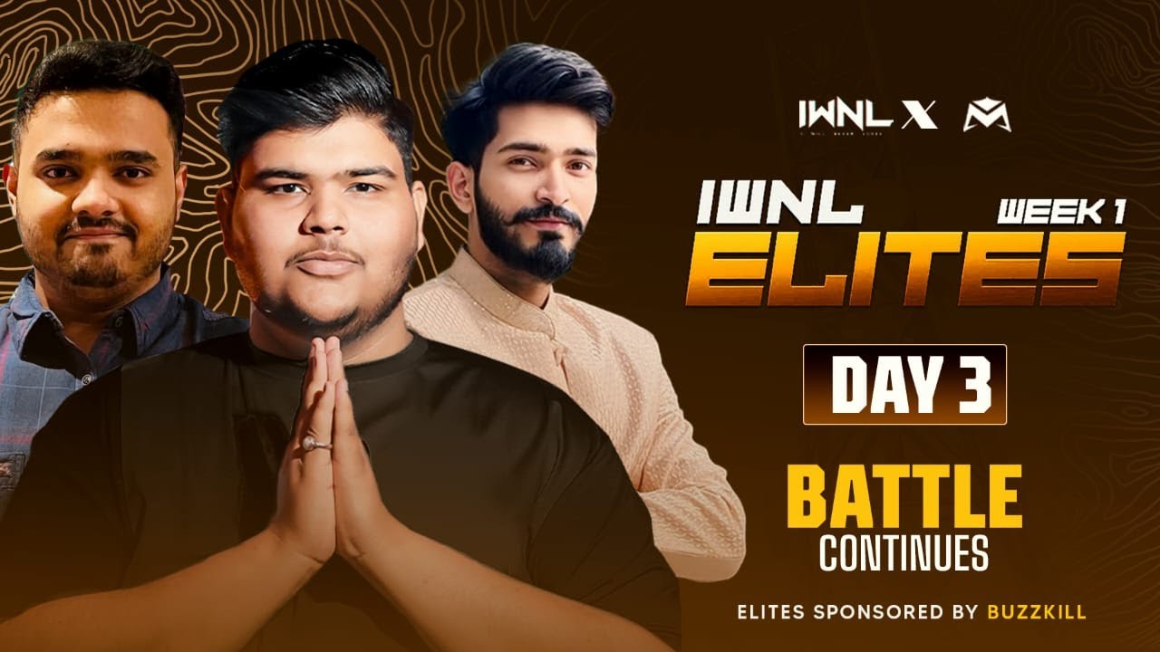 🔴IWNL ELITES DAY 3 WITH TEAM IWNL | ANUDEV IWNL☠️