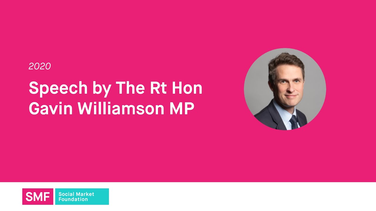 The Rt Hon Gavin Williamson MP in conversation with the Social Market Foundation | Speech | SMF