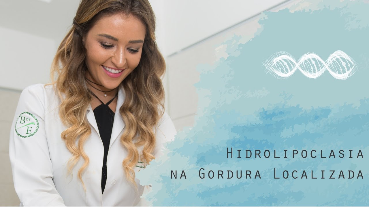 Hidrolipoclasia na Gordura Localizada | Dra. Fernanda Figueiredo