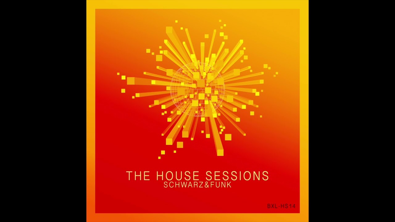 The House Sessions by Schwarz & Funk - Full Album - House Music Mix
