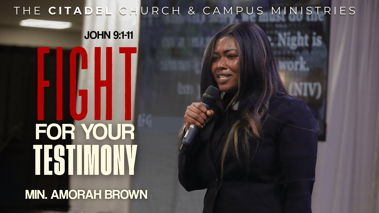 Fight For Your Testimony - Min. Amorah Brown