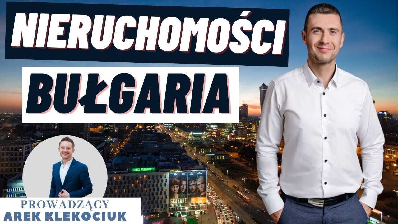 Czy warto INWESTOWAĆ w nieruchomości w Bułgarii ? gość Tomasz Bieńkowski