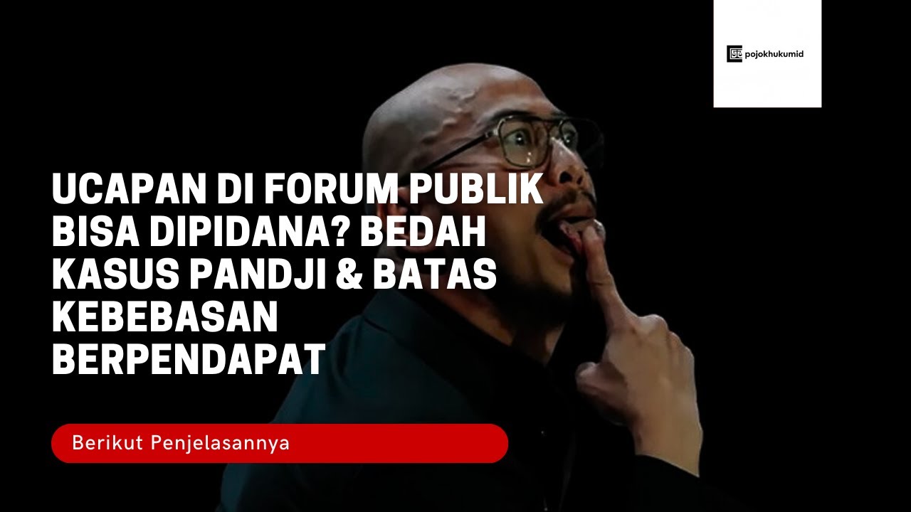 Ucapan di Forum Publik Bisa Dipidana? Bedah Kasus Pandji & Batas Kebebasan Berpendapat