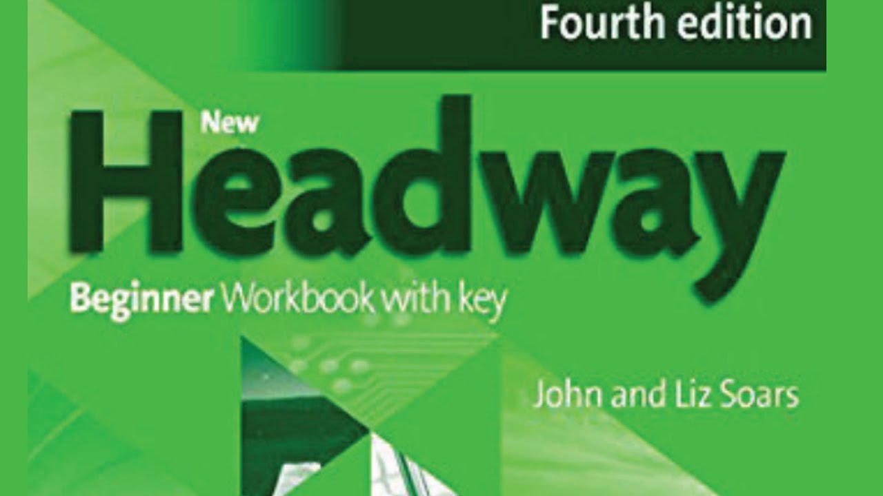 New Headway для начинающих | 4-е издание | рабочая тетрадь; модуль 1