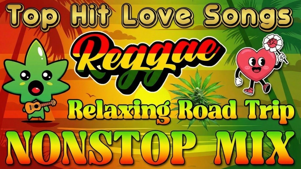 Special Road Trip Reggae 2026 | The Best Nonstop Relaxing English Songs Playlist For Drive