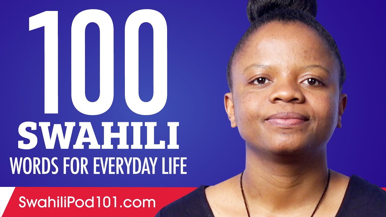 100 Swahili Words for Everyday Life - Basic Vocabulary #5