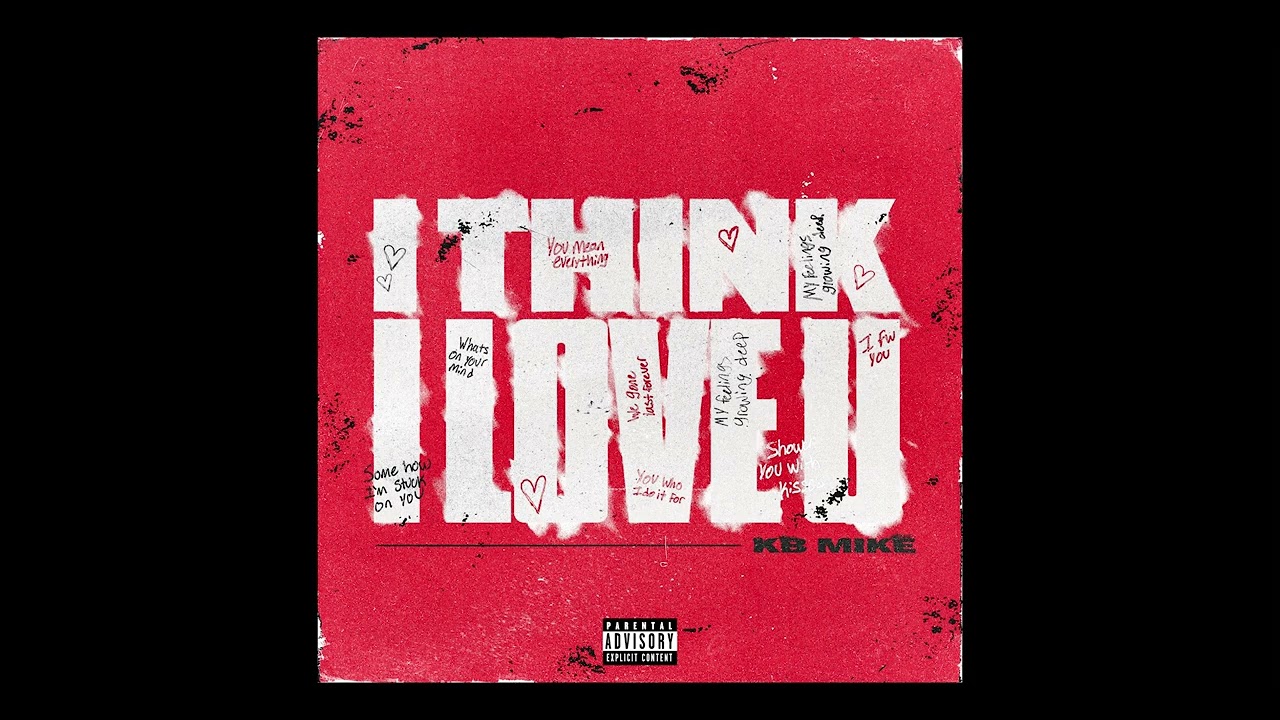 KB Mike - I Think I Love U (Official Audio)