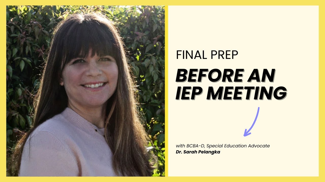 Final Prep Before an IEP Meeting  | IEP Basics | Undivided