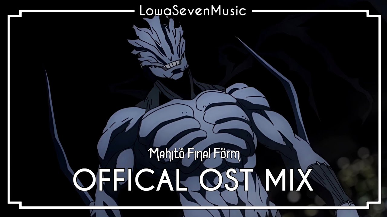 [MAHITO TRUE FORM] | Jujutsu Kaisen Official OST mix