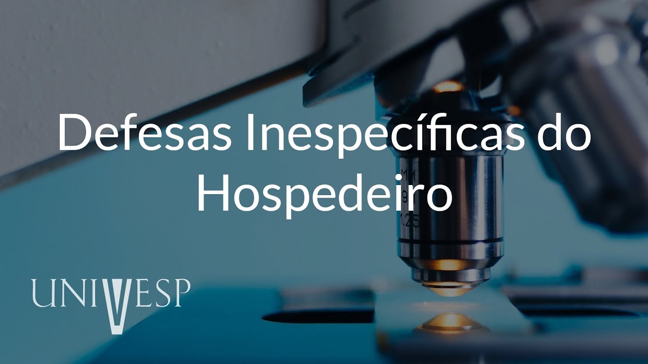 Microbiologia e Imunologia - Aula 07 - Defesas inespecíficas do hospedeiro