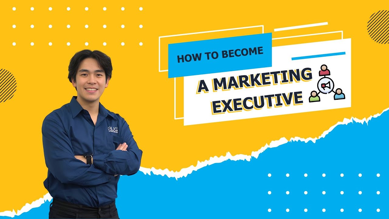 How to become a Marketing Executive | Career Path - Skills - Education Requirements