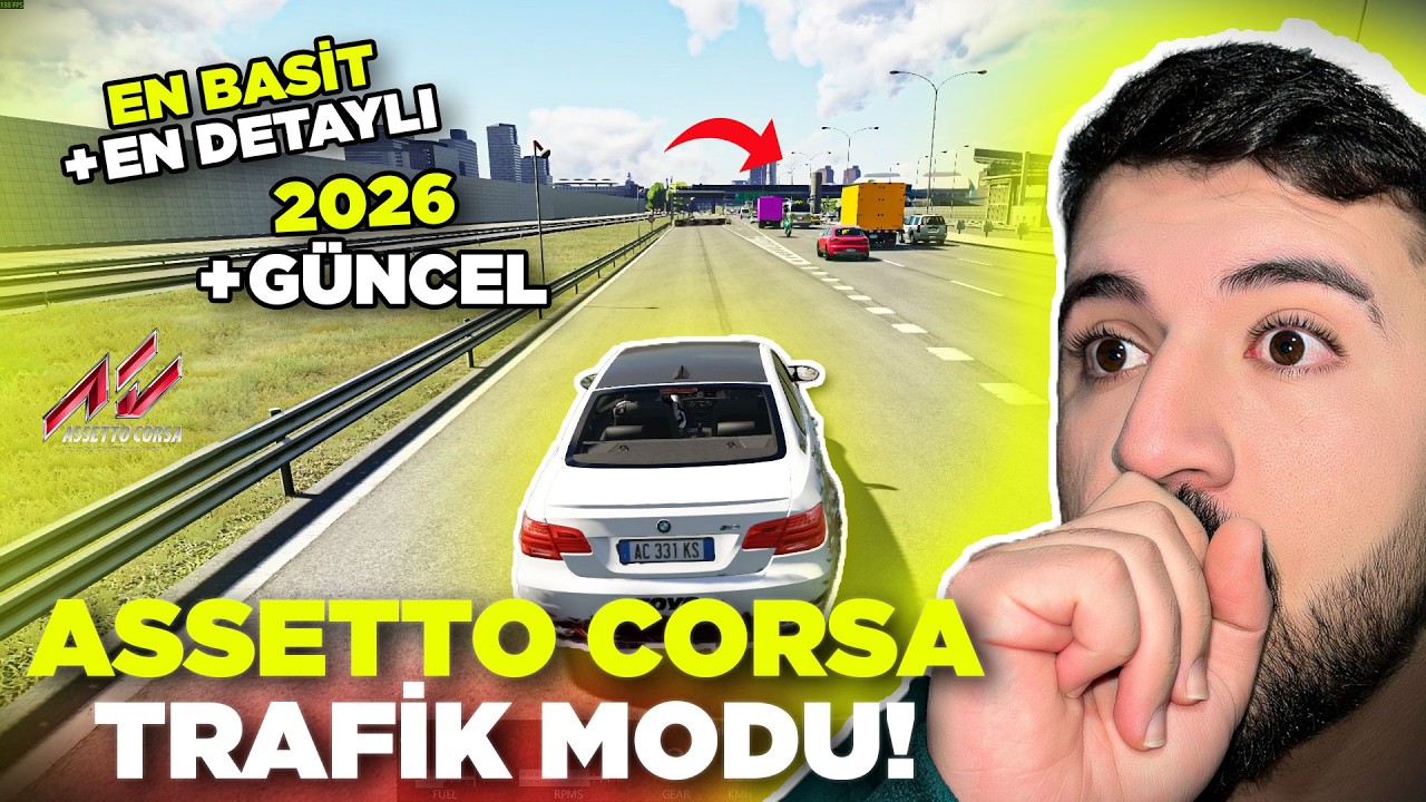 TRAFİK MODU NASIL YAPILIR ? | ASETTO CORSA | 2026 GÜNCEL!