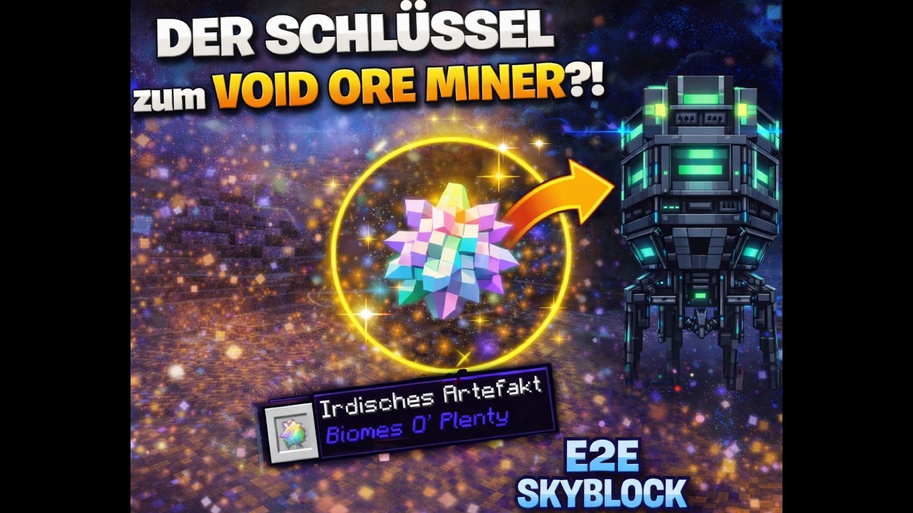 E2E Skyblock Irdisches Artefakt endlich geschafft?! 🔮 Start für den Void Ore Miner |  #15