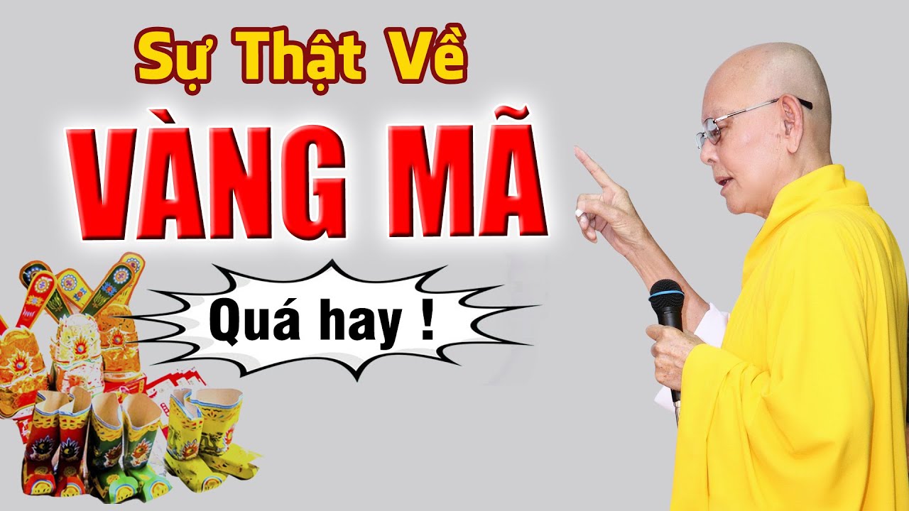Nói thẳng Sự thật về VÀNG MÃ - Kinh Thủ Lăng Nghiêm kỳ 68 - HT.Từ Thông