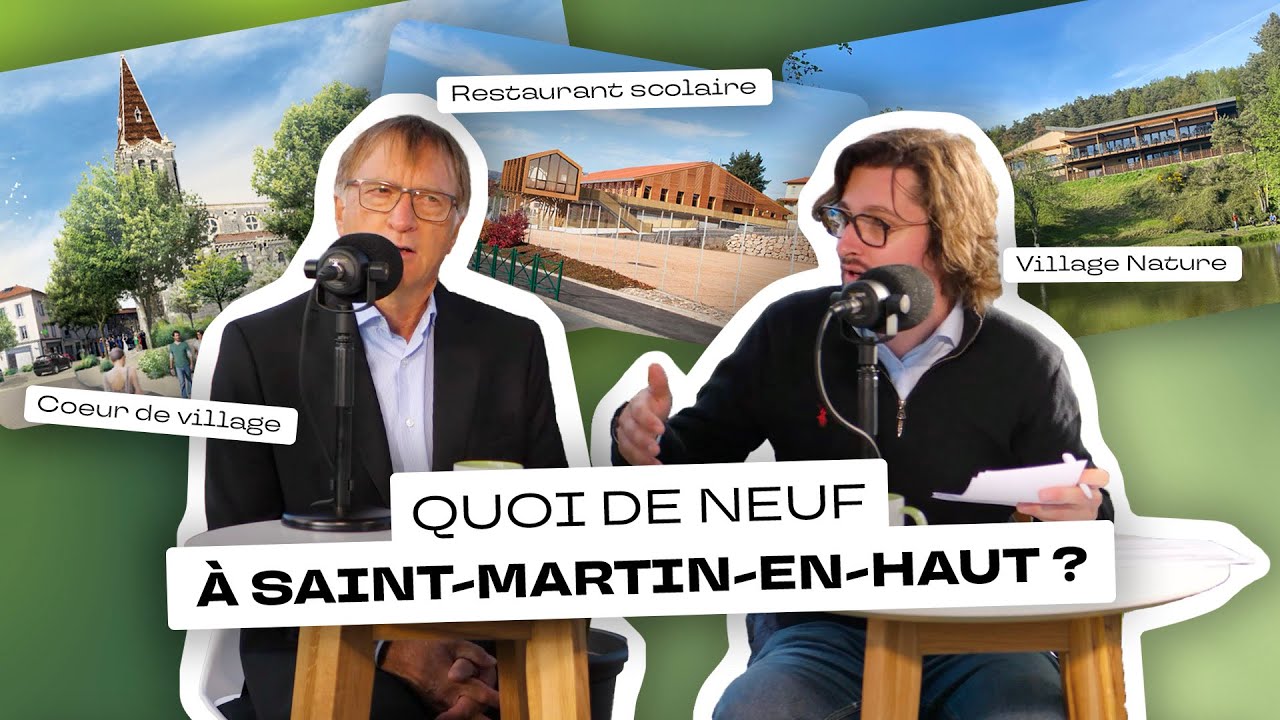 Tour d'horizon des grandes actualités municipales de Saint-Martin-en-Haut (avec Régis Chambe)