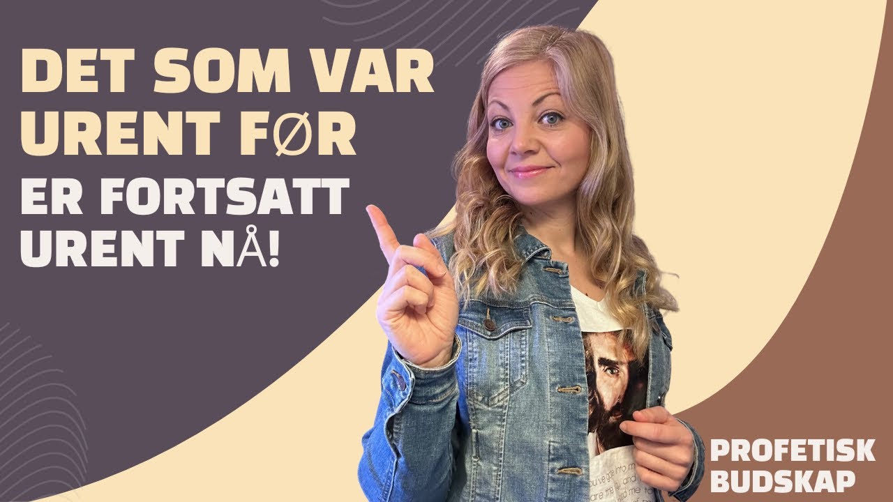 Denne verden prøver å forme Guds ord etter det som er akseptert i dagens samfunn. -profetisk budskap