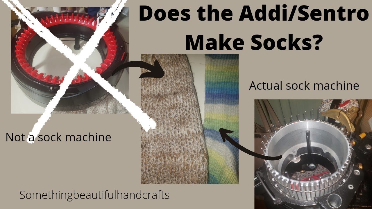 Can you make socks on the Addi or Sentro machines?
