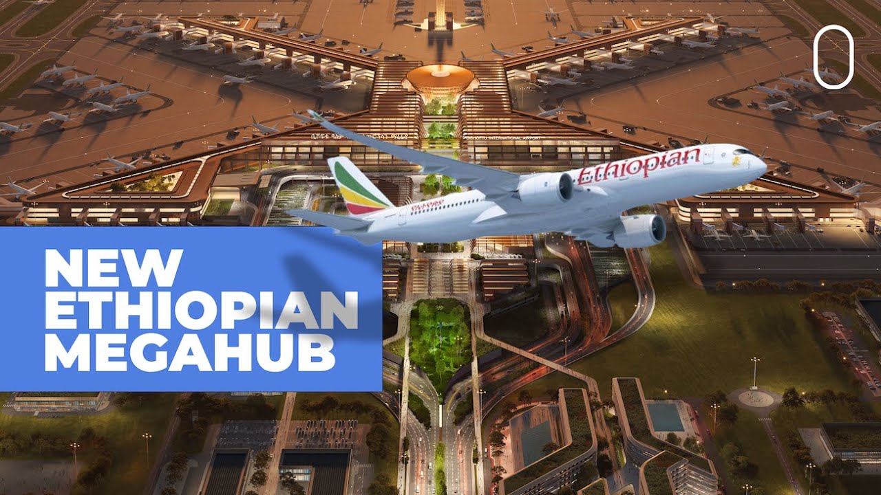 Africa's First Mega-Hub: Ethiopian Airlines' $12.5 Billion Airport To Open In 2030