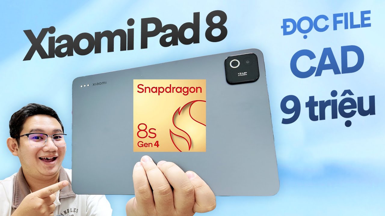 Xiaomi Pad 8 đã có thể ĐỌC/VẼ CAD, WPS Office PC ... : Giá 9,5 triệu!
