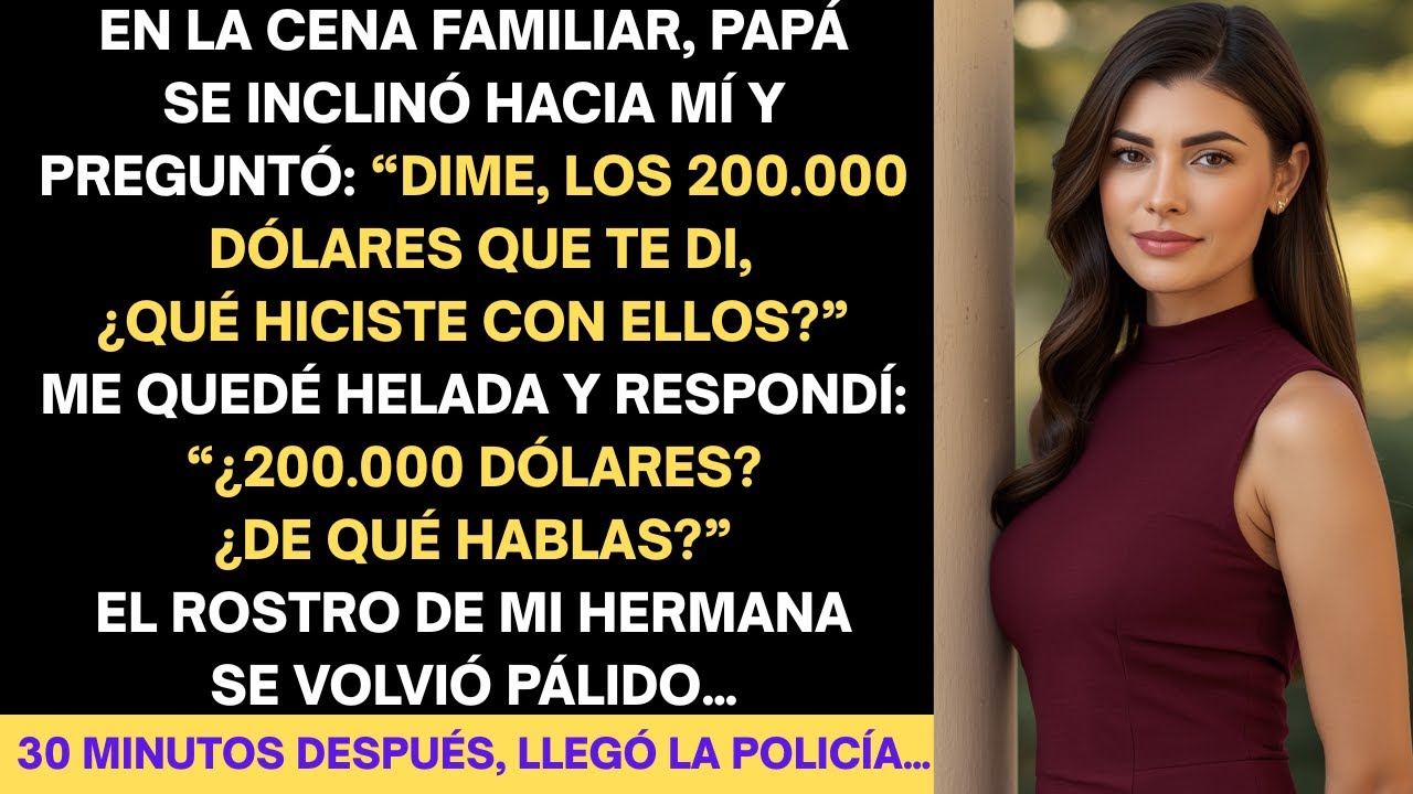 “¿Qué hiciste con los 200 mil?” Me quedé helado… mi hermana palideció. 30 minutos después…