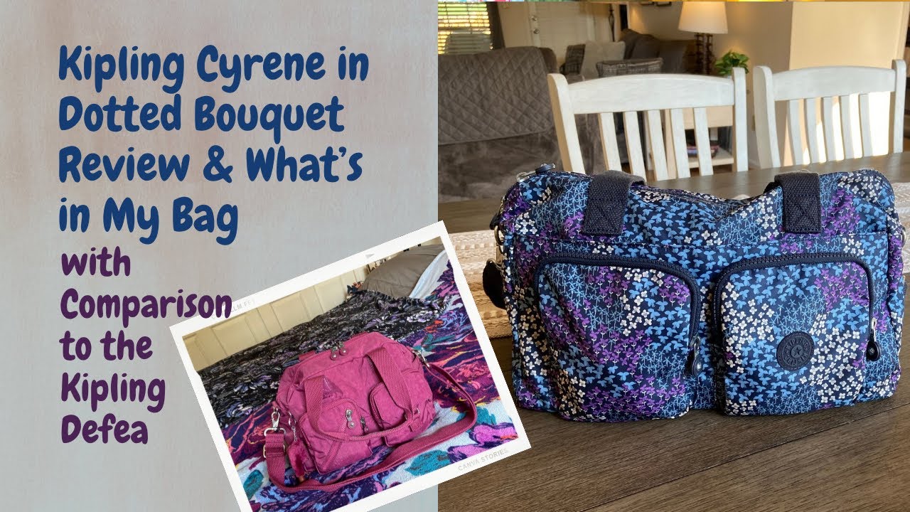 Kipling Cyrene in Dotted Bouquet Review & What’s in My Bag (with Comparison to Kipling Defea)