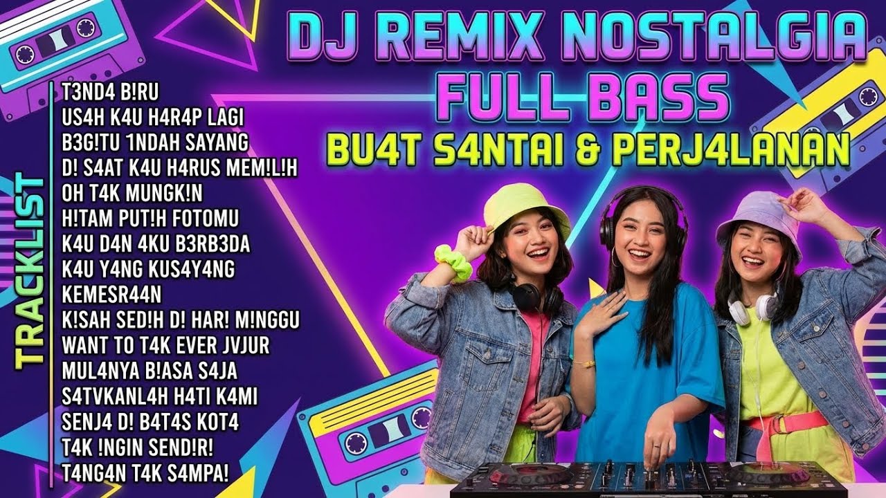 DJ Nostalgia Viral 2026 🚀 Remix Lagu Lawas & Kenangan Terpopuler
