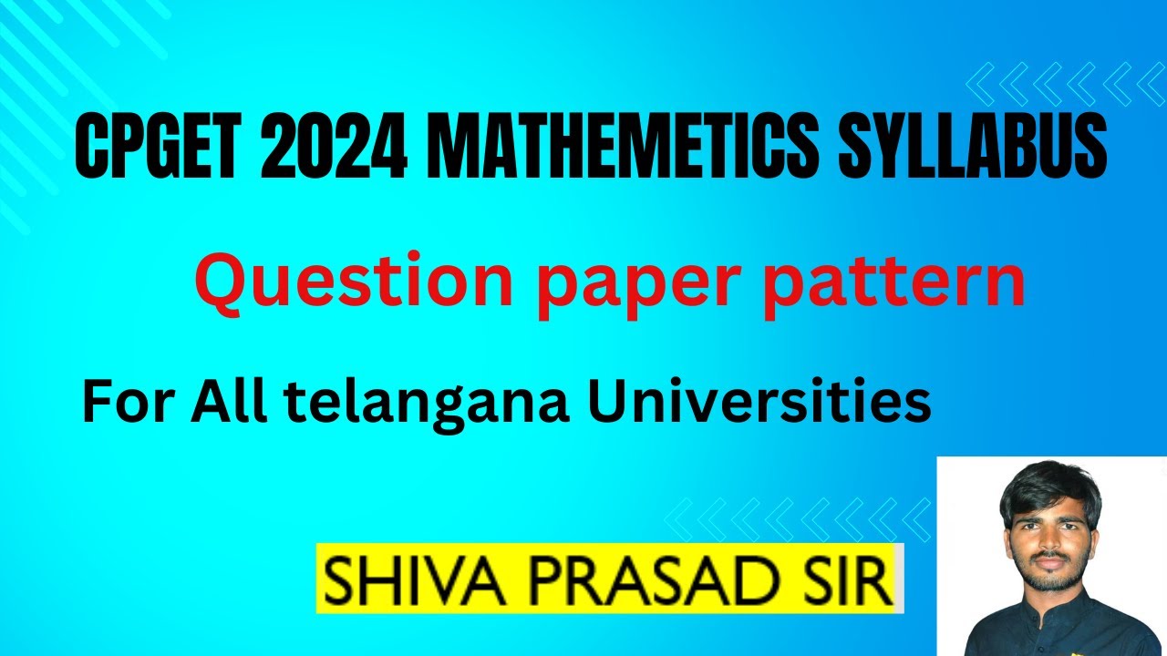 CPGET 2024 MATHEMETICS SYLLABUS INTRODUCTION