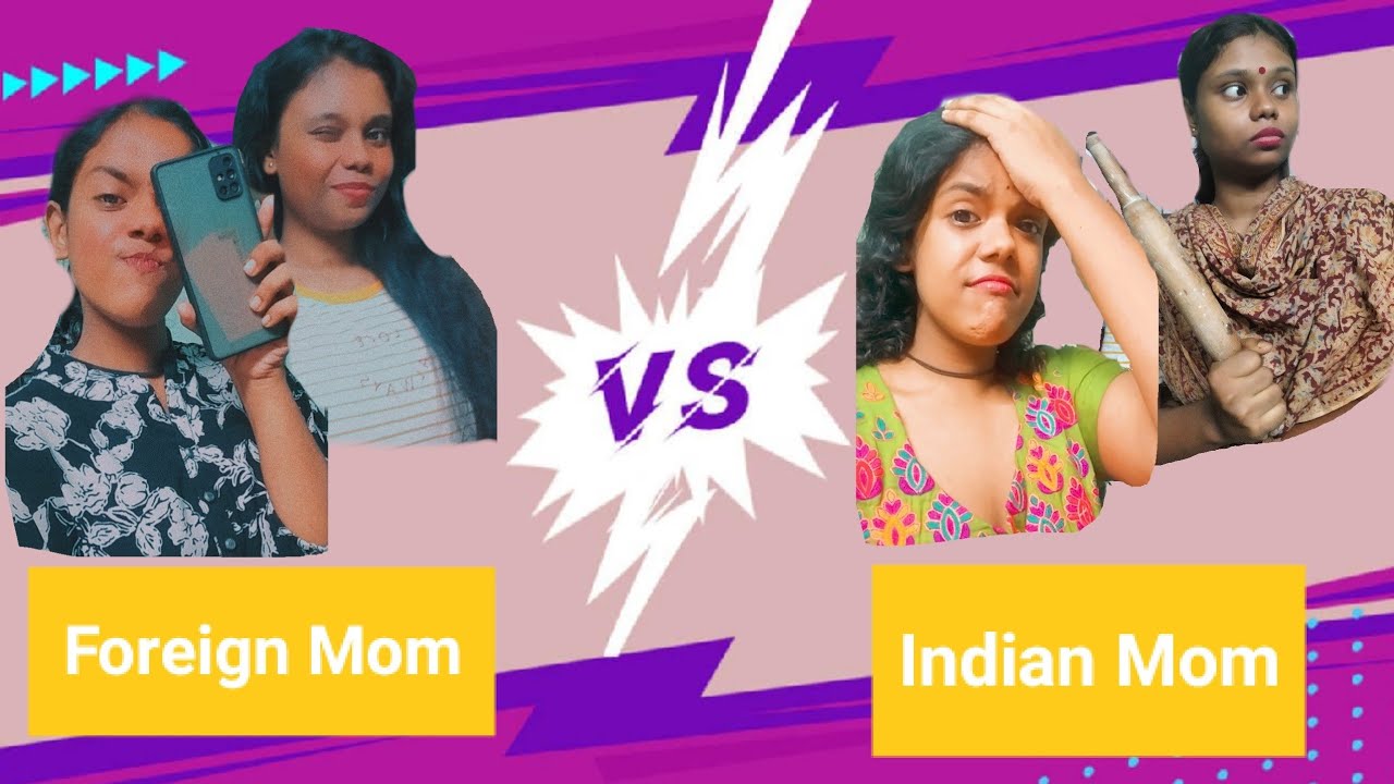 Foreign Mom VS Indian Mom| Funny video|