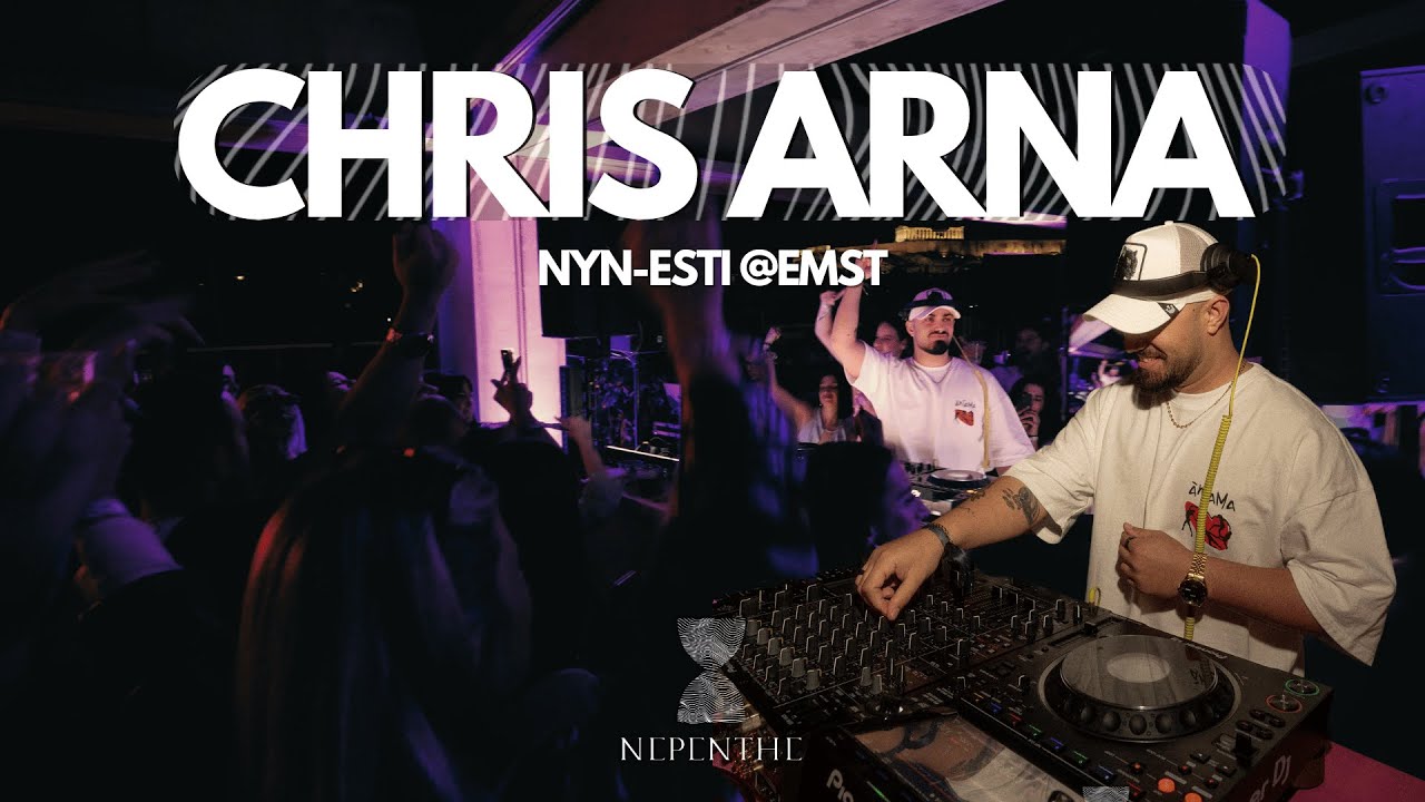 Chris Arna Full set at NYN-ESTI @&Epsilon;&Mu;&Sigma;&Tau; for NEPENTHE